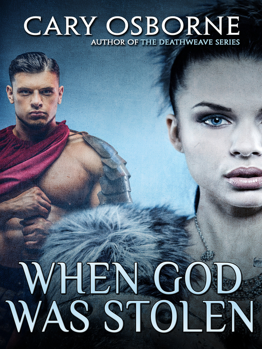 Title details for When God Was Stolen by Cary G. Osborne - Available